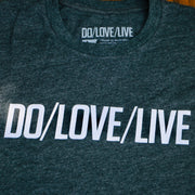 DO/LOVE/LIVE WORDMARK TEE